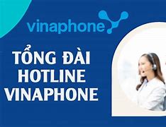 Tổng Đài Tư Vấn Khách Hàng Của Vinaphone